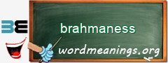 WordMeaning blackboard for brahmaness